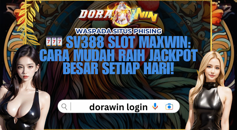 Sv388 Slot Maxwin